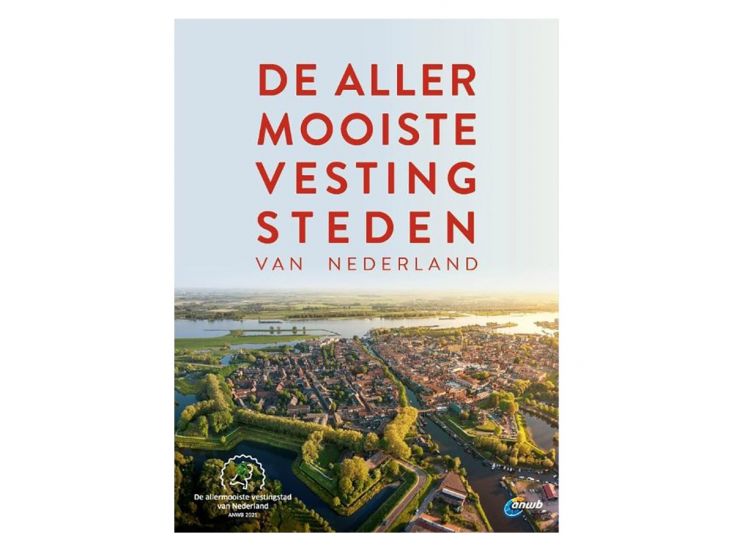 ANWB De Allermooiste Vestingsteden van Nederland reisgids